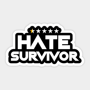 Hate Survivor Original Aesthetic Tribute 〶 Sticker